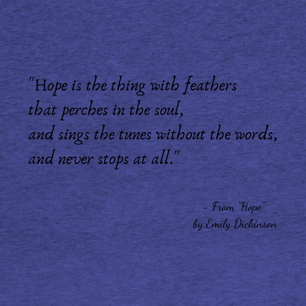 A Quote from "Hope" by Emily Dickinson by Poemit
